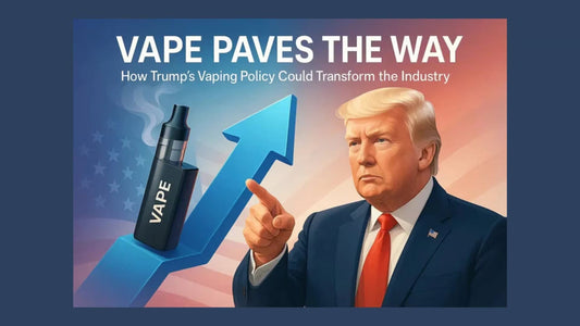 Trump’s Second Term and the Future of Vapes: What It Means for the Industry