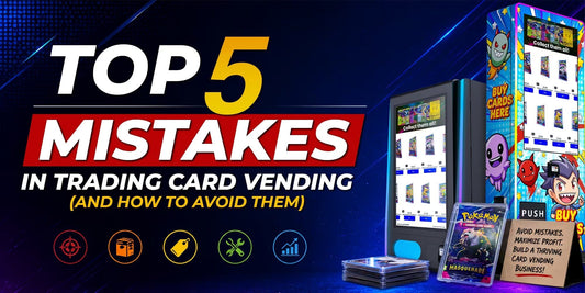 Promotional graphic about top 5 mistakes in trading card vending with product images on a dark blue background.